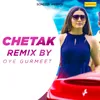 About Chetak (Remix By Oye Gurmeet) Song